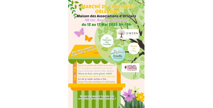MARCHE DE CREATEURS ORLEANAIS DU 12 AU 17 MAI 2025