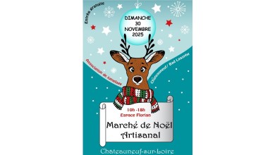 MARCHE DE NOEL A CHATEAUNEUF SUR LOIRE LE 30 NOVEMBRE 2025